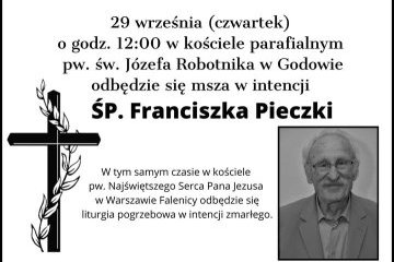 W czwartek Msza św. w intencji Ś.P. Franciszka Pieczki
