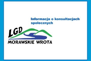Konsultacje Lokalnej Strategii Rozwoju na lata 2023-2027 dla LGD Morawskie Wrota
